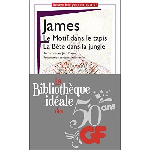 Emprunter La bibliothèque idéale des 50 ans GF Tome 21 : Le Motif dans le tapis %3B la Bête dans la jungle. Edit livre