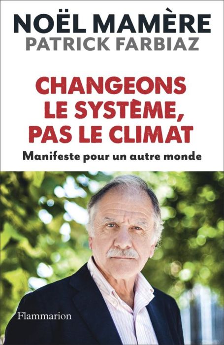 Emprunter Changeons le système, pas le climat. Manifeste pour un autre monde livre