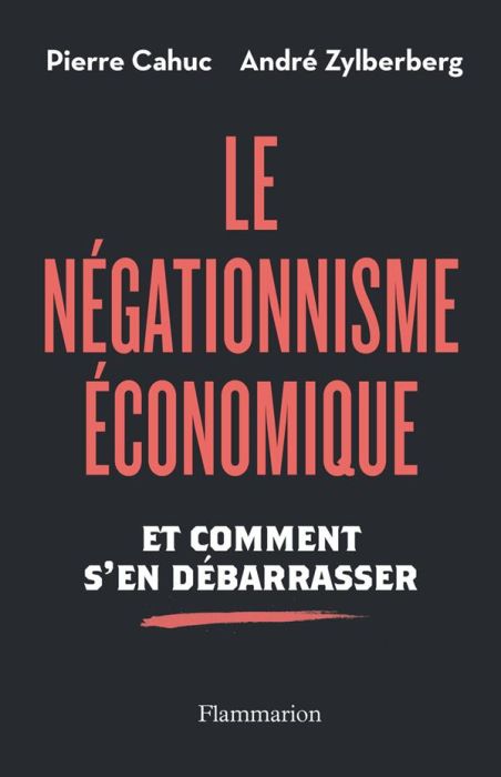 Emprunter Le Négationnisme économique et comment s'en débarrasser livre