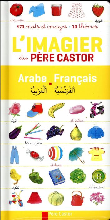 Emprunter L'imagier du Père Castor. Edition bilingue français-arabe livre