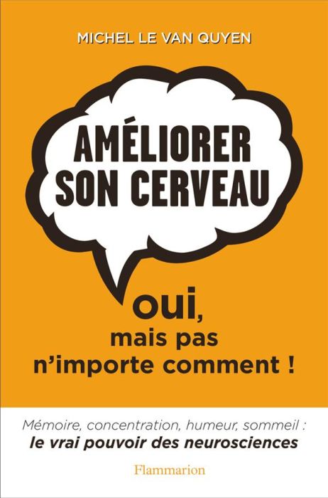 Emprunter Améliorer son cerveau. Oui, mais pas n'importe comment ! livre