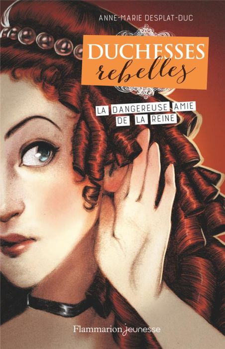 Emprunter Duchesses rebelles Tome 2 : La dangereuse amie de la reine livre