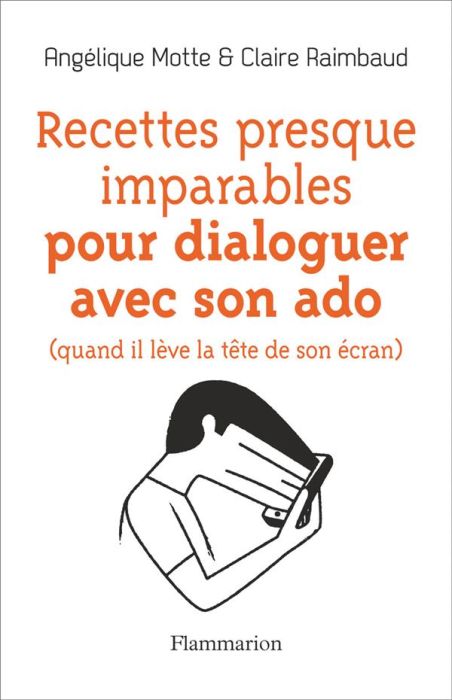 Emprunter Recettes presque imparables pour dialoguer avec son ado (quand il lève la tête de son écran) livre