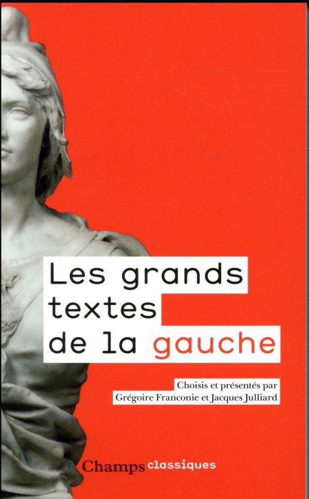 Emprunter Les grands textes de la gauche. 1789-2017 livre