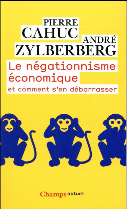 Emprunter Le négationnisme économique. Et comment s'en débarrasser livre