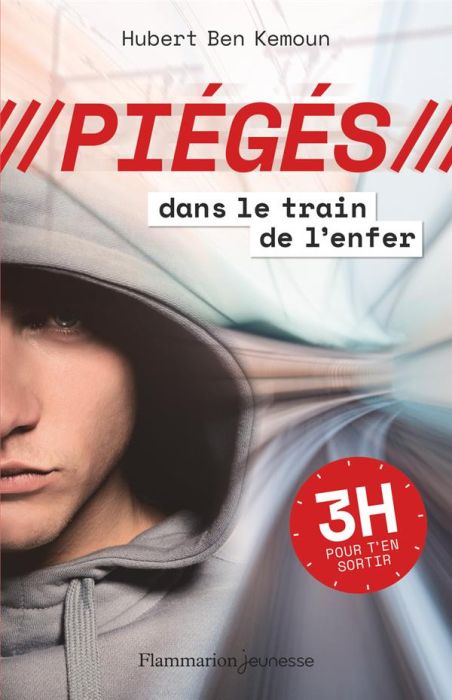 Emprunter Piégés dans le train de l'enfer. 3H pour t'en sortir livre