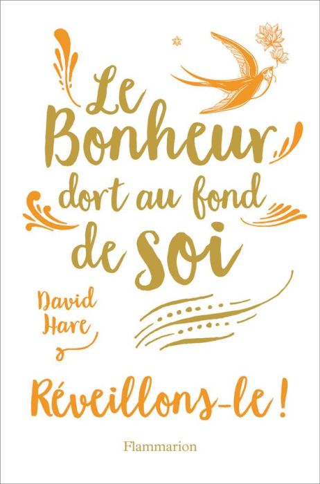 Emprunter Le bonheur dort au fond de soi. Réveillons-le livre