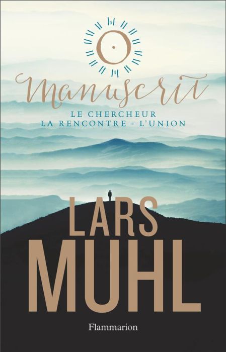 Emprunter O' Manuscrit. Le Chercheur %3B La Rencontre %3B L'Union livre