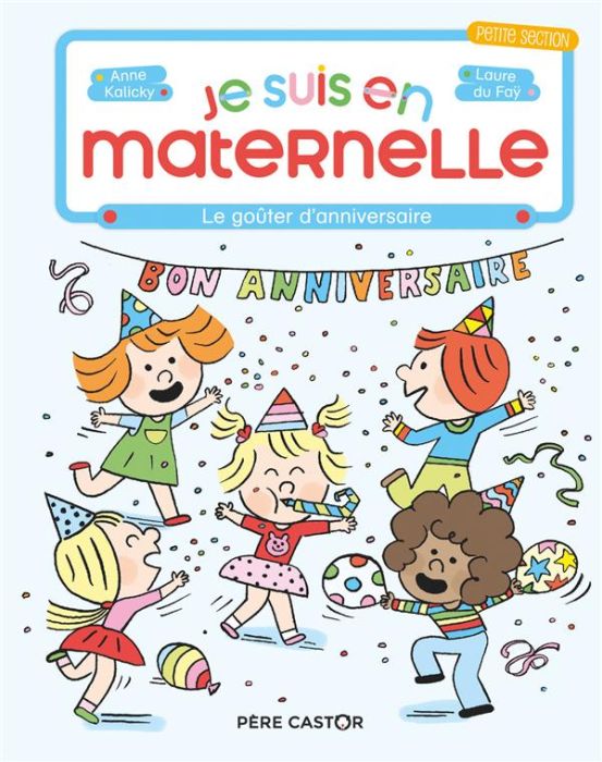 Emprunter Je suis en maternelle Tome 5 : Le goûter d'anniversaire livre