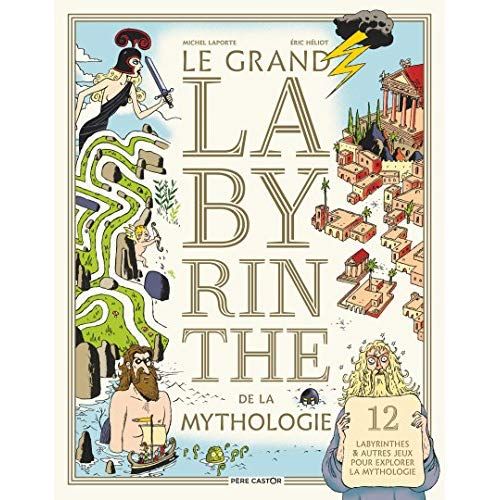 Emprunter Le grand labyrinthe de la mythologie livre