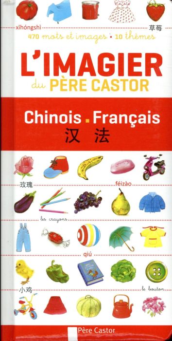 Emprunter L'imagier du Père Castor. Edition bilingue français-chinois livre