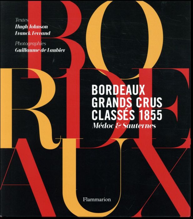 Emprunter Bordeaux Grands crus classés 1855. Médoc & Sauternes livre