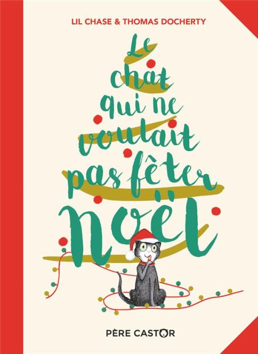 Emprunter Le chat qui ne voulait pas fêter Noël livre