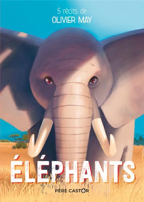 Emprunter Eléphants. 5 récits livre