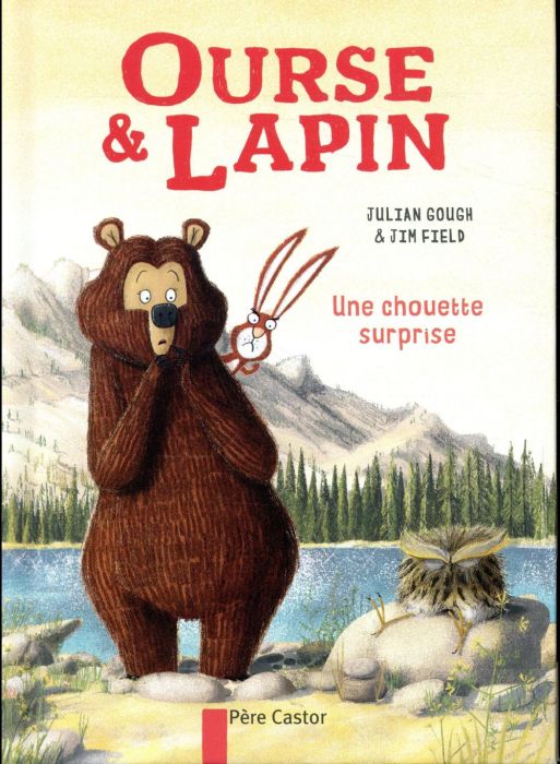 Emprunter Ourse & Lapin : Une chouette surprise livre