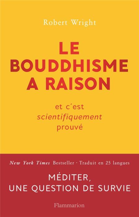 Emprunter Le bouddhisme a raison. Et c'est scientifiquement prouvé livre