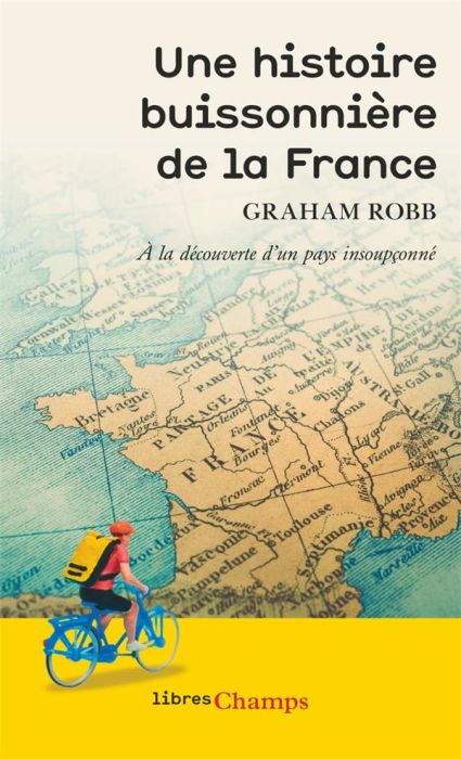 Emprunter Une histoire buissonnière de la France livre