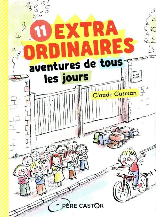 Emprunter 11 extraordinaires aventures de tous les jours livre