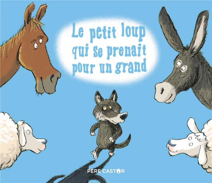 Emprunter Le petit loup qui se prenait pour un grand livre