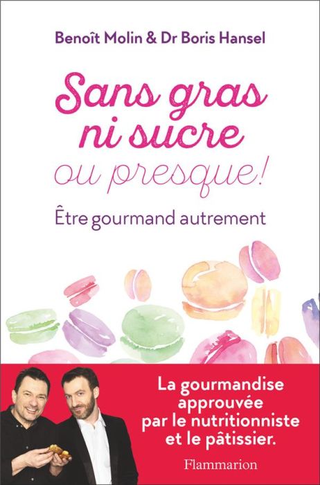 Emprunter Sans gras ni sucre ou presque ! Etre gourmand autrement livre