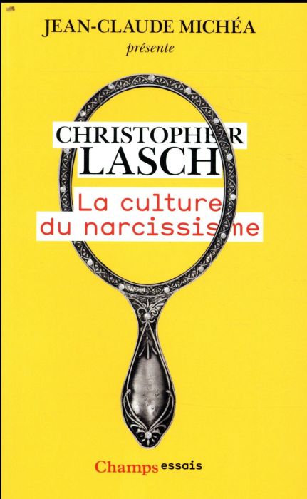 Emprunter La culture du narcissisme. La vie américaine à un âge de déclin des espérances livre