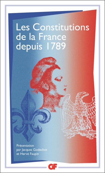 Emprunter Les constitutions de la France depuis 1789. Edition revue et augmentée livre