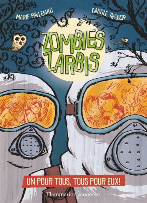 Emprunter Zombies zarbis Tome 3 : Un pour tous, tous pour eux ! livre