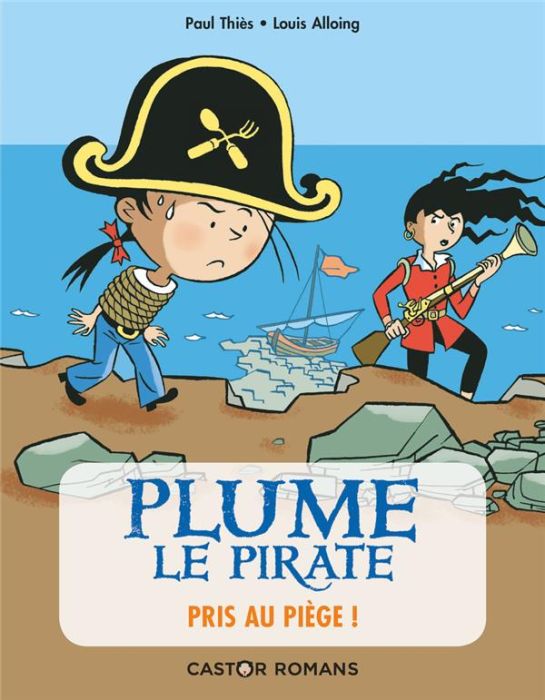 Emprunter Plume le pirate : Pris au piège ! livre