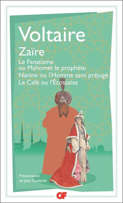 Emprunter Zaïre. Le fanatisme ou Mahomet le prophète, Nanine ou L'homme sans préjugé, Le café ou L'Ecossaise livre