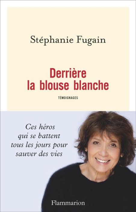 Emprunter Derrière la blouse blanche. Témoignages livre