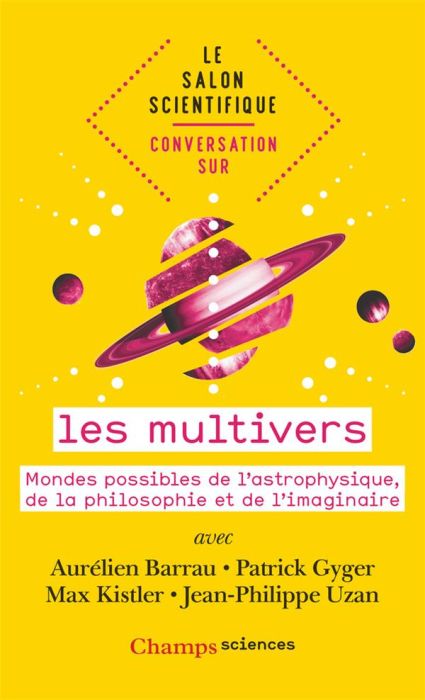 Emprunter Conversation sur les multivers. Mondes possibles de l'astrophysique, de la philosophie et de l'imagi livre