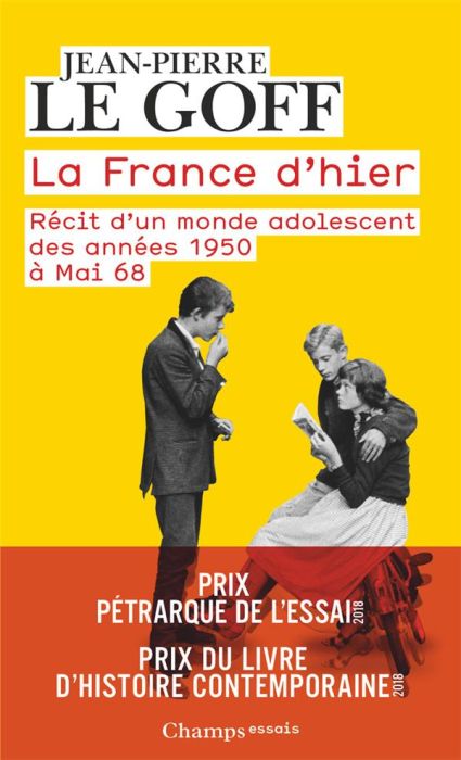 Emprunter La France d'hier. Récit d'un monde adolescent, des années 1950 à Mai 68 livre