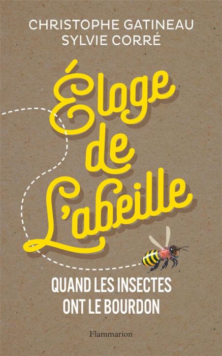 Emprunter Eloge de l'abeille. Quand les insectes ont le bourdon livre