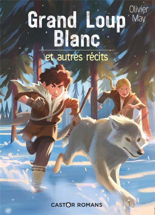 Emprunter Grand loup blanc. Et autres récits livre