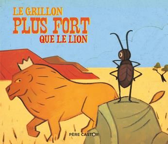 Emprunter Le grillon plus fort que le lion livre