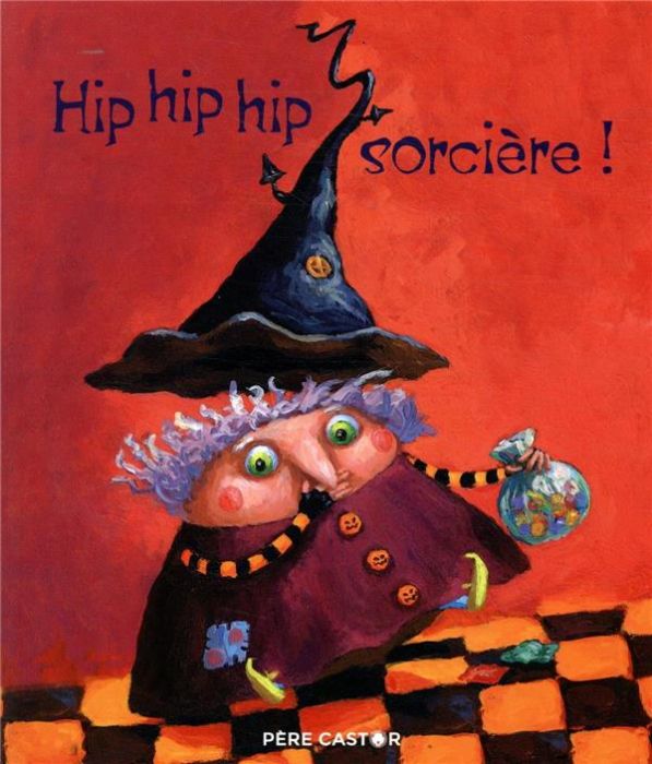 Emprunter Hip, hip, hip, sorcière ! livre