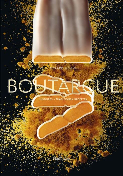 Emprunter Boutargue. Histoires - Traditions - Recettes livre