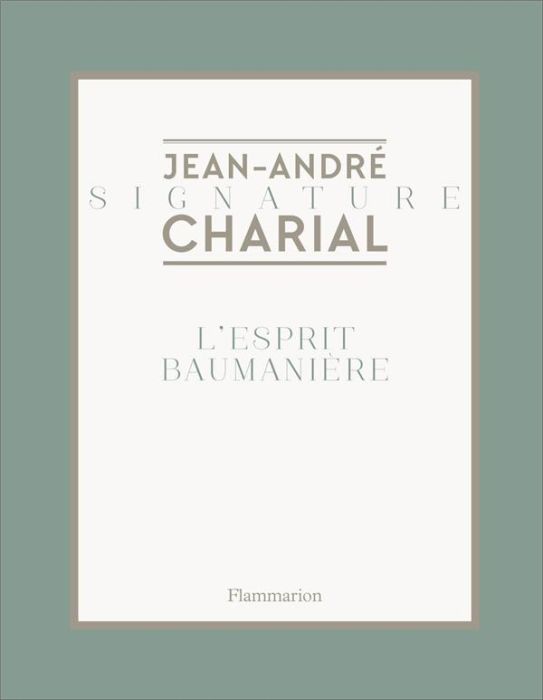 Emprunter L'esprit Baumanière livre