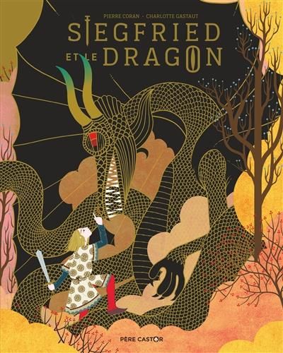 Emprunter Siegfried et le dragon livre