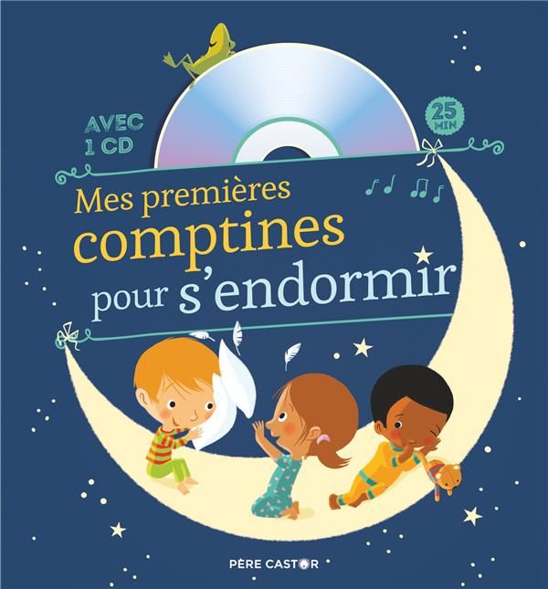 Emprunter Mes premières comptines pour s'endormir. Avec 1 CD audio livre