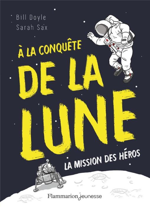 Emprunter A la conquête de la lune. La mission des héros livre