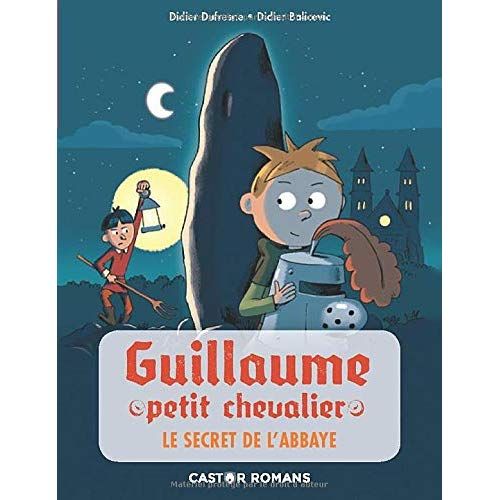 Emprunter Guillaume petit chevalier : Le secret de l'abbaye livre