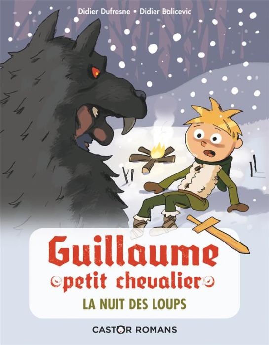 Emprunter Guillaume petit chevalier : La nuit des loups livre