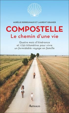 Emprunter Compostelle, le chemin d'une vie livre