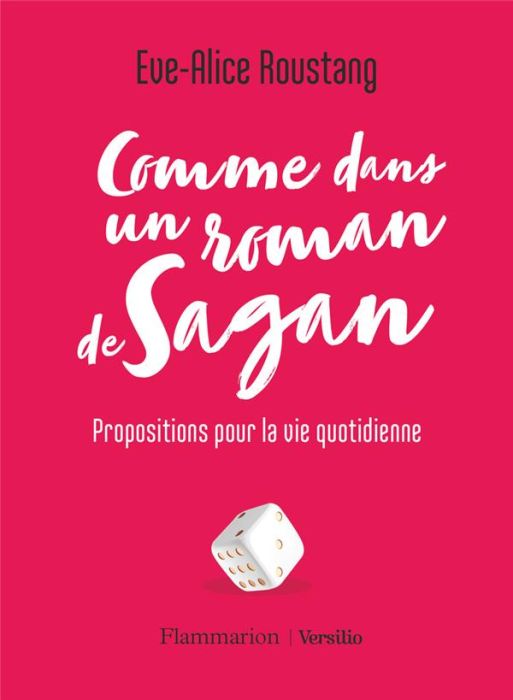 Emprunter Comme dans un roman de Sagan. Propositions pour la vie quotidienne livre