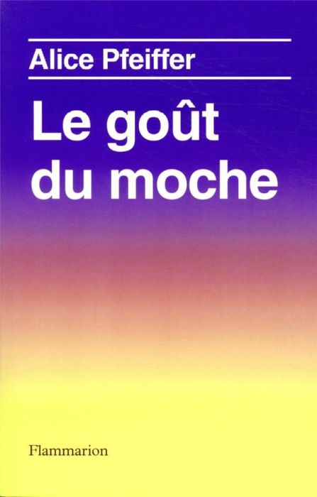 Emprunter Le goût du moche livre