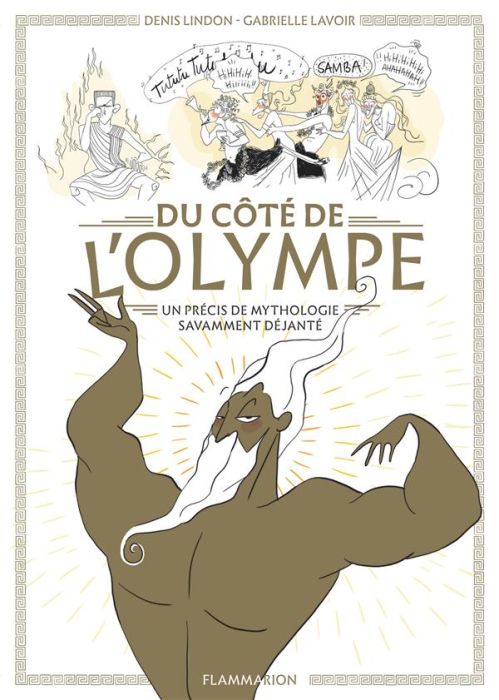 Emprunter Du côté de l'Olympe. Un précis de mythologie savamment déjanté livre