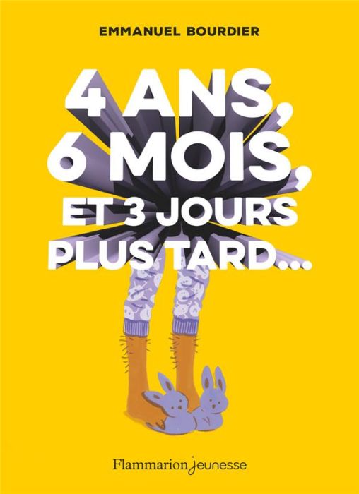 Emprunter 4 ans, 6 mois et trois jours plus tard... livre