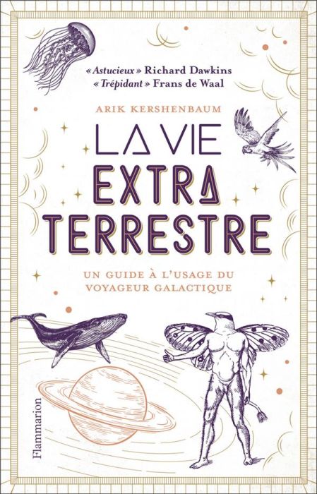 Emprunter La vie extraterrestre. Un guide à l’usage du voyageur galactique livre