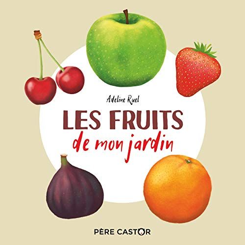 Emprunter Les fruits de mon jardin livre